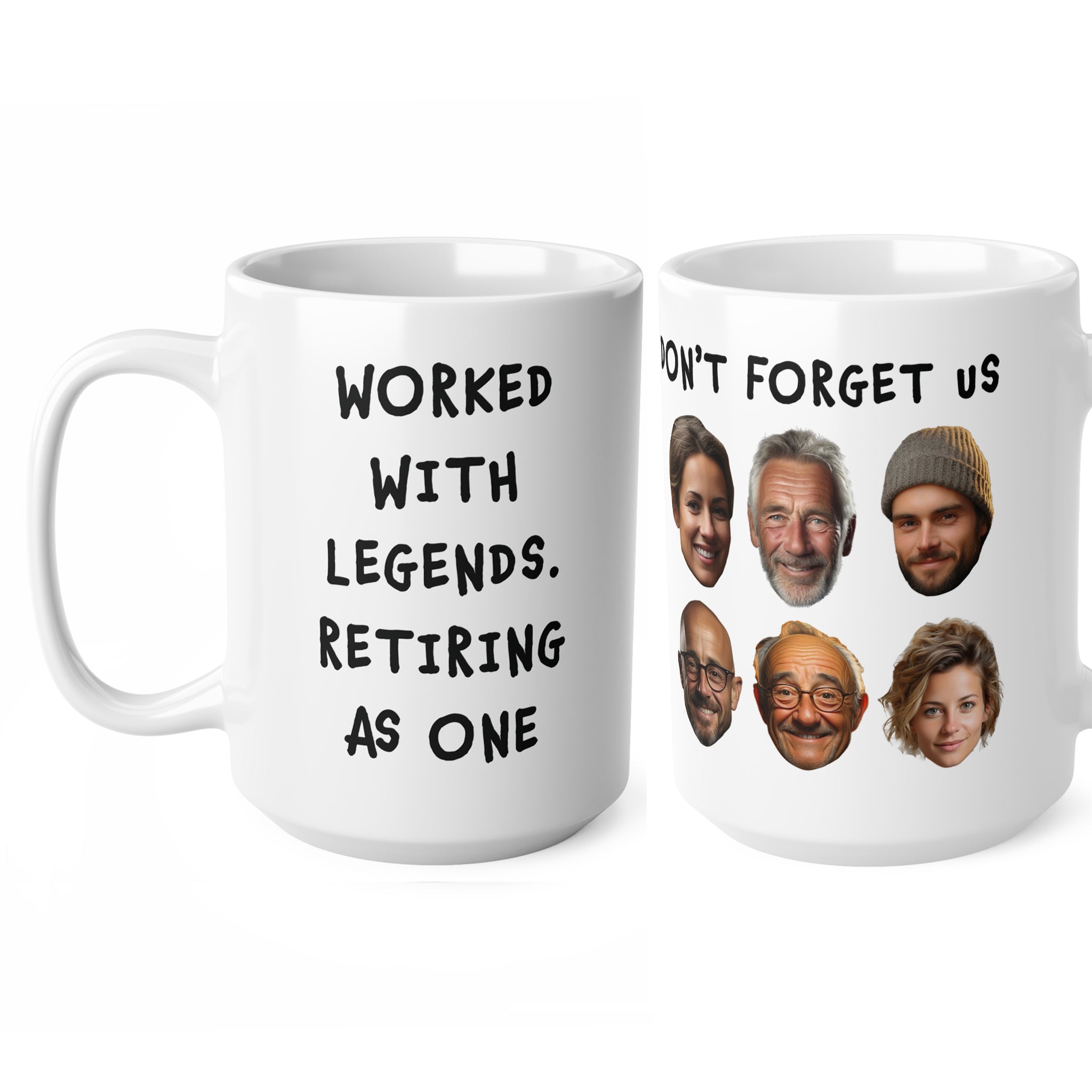 Retirement Mug - Worked With Legends. Retiring As One